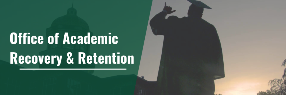 Text reads Office of Academic Recovery and Retention. Image is of the silhouette of a student wearing a graduation cap and gown making the 49er pick axe hand gesture. 